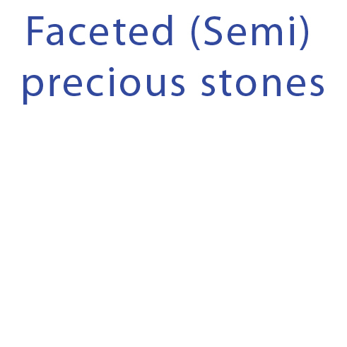 Faceted (Semi) precious stones
